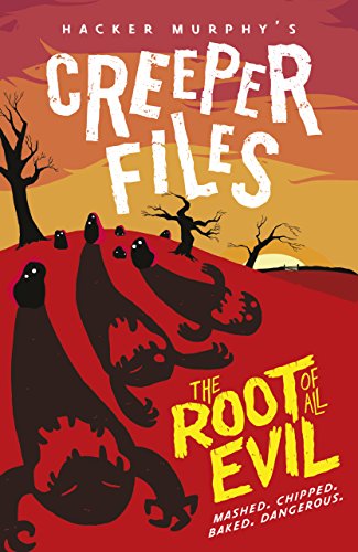 Creeper Files: The Root of all Evil (Creeper Files 1)