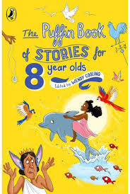 The Puffin book of Stories for 8 years olds