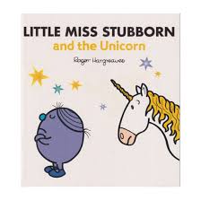 Little Miss Stubborn the Unicorn