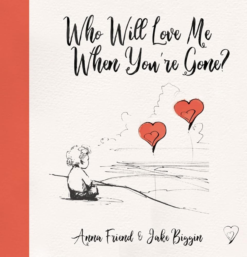 Who Will Love Me When You're Gone (Big Little Hearts) cover image