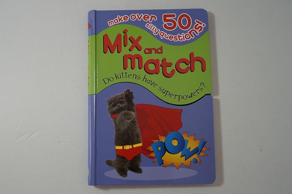 Mix and Match: Do Kittens Have Superpowers? cover image