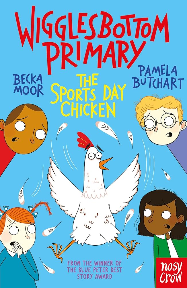 Wigglesbottom Primary: The Sports Day Chicken cover image