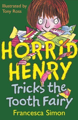 Horrid Henry and the Tooth Fairy