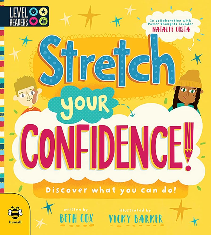 Stretch Your Confidence: Discover what you can do! (Level Headers) cover image