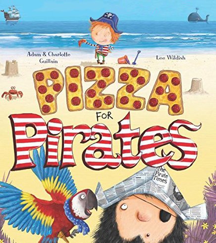 Pizza for Pirates (George's Amazing Adventures)