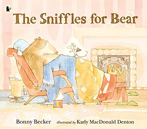 The Sniffles for Bear (Bear and Mouse)