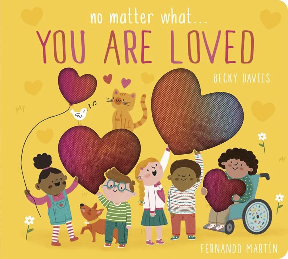 No Matter What . . . You Are Loved cover image