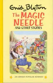 The Magic Needle (Enid Blyton's Popular Rewards)